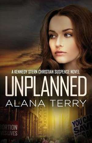 Unplanned de Alana Terry