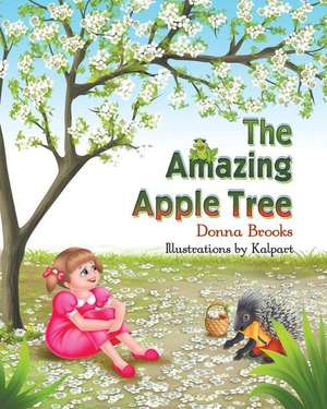 The Amazing Apple Tree de Donna Brooks