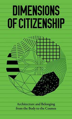 Dimensions of Citizenship de Ann L. Lui