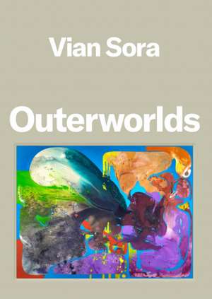 Vian Sora: Outerworlds de Tyler Blackwell