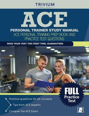 Ace Personal Trainer Study Manual: Ace Personal Training Prep Book and Practice Test Questions de Ace Personal Trainer Study Guide Team