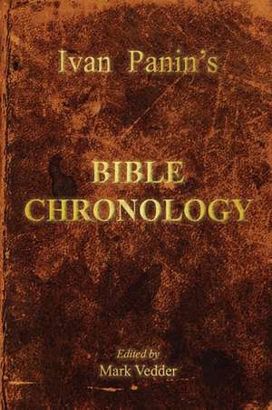 Ivan Panin's Bible Chronology de Ivan Panin