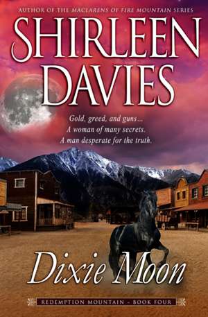 Dixie Moon de Shirleen Davies