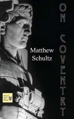 On Coventry de Matthew Schultz