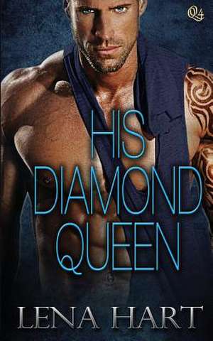 His Diamond Queen de Lena Hart