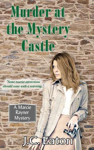 Murder at the Mystery Castle de J C Eaton