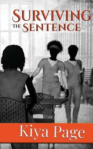 SURVIVING THE SENTENCE de Kiya Page