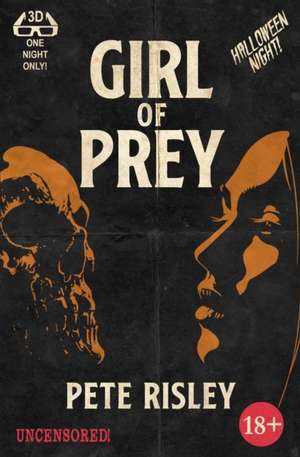 Girl of Prey de Pete Risley