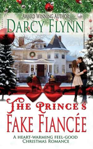 The Prince's Fake Fiancee de Darcy Flynn