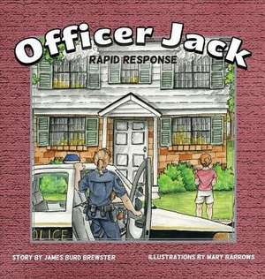 Officer Jack - Book 3 - Rapid Response de James Burd Brewster