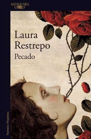 Pecado / Sin de Laura Restrepo