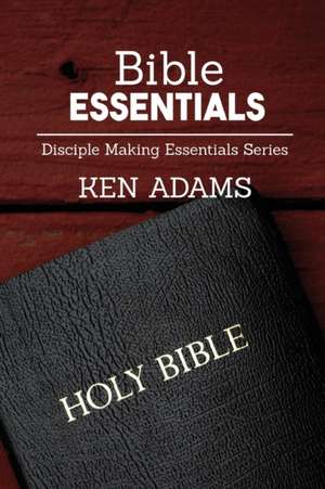 Bible Essentials de Ken Adams