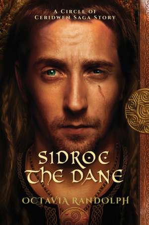 Sidroc the Dane de Octavia Randolph