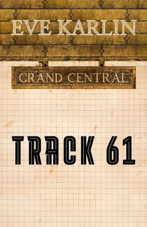 Track 61 de Eve Karlin