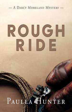 Rough Ride de Paulla Hunter