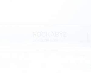 Rockabye de Lili Holzer-Glier