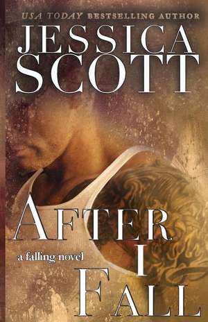 After I Fall de Jessica Scott