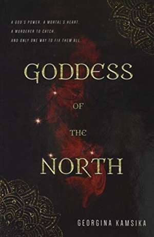 Goddess of the North de Georgina Kamsika