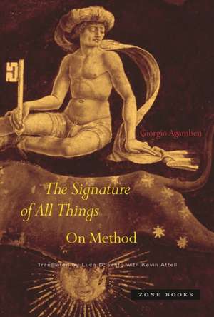 The Signature of All Things de Giorgio Agamben