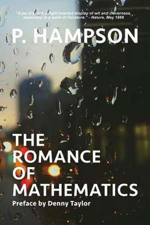 The Romance of Mathematics de P. Hampson