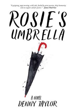 Rosie's Umbrella de Denny Taylor