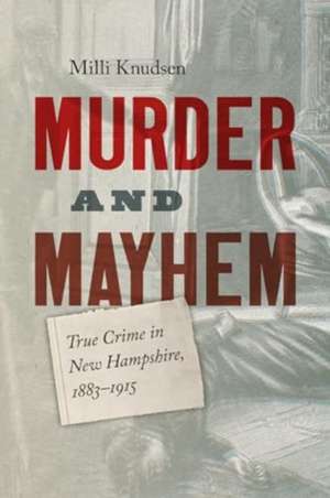 Murder and Mayhem de Milli Knudsen