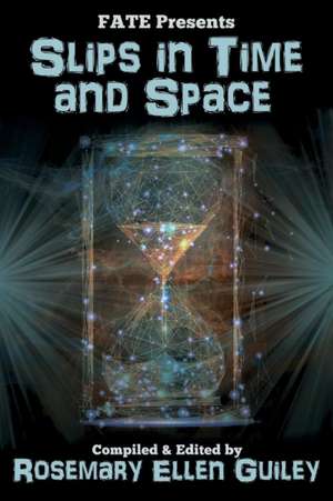 Slips in Time and Space de Rosemary E. Guiley