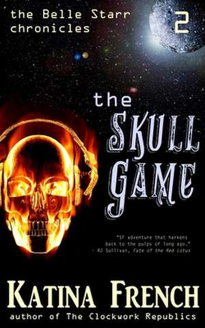 The Skull Game de Katina French