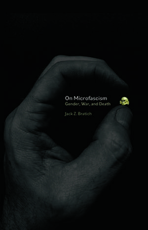 On Microfascism de Jack Z. Bratich