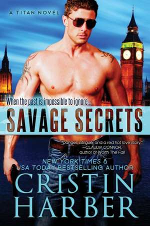 Savage Secrets de Cristin Harber