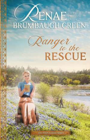 Ranger to the Rescue de Renae Brumbaugh Green