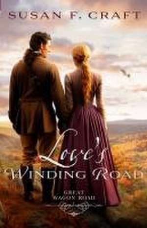 Love's Winding Road de Susan F. Craft