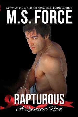 Rapturous: Quantum Series, Book 4 de M. S. Force