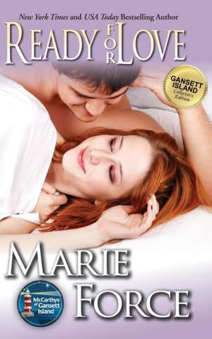 Ready for Love: Gansett Island Series, Book 3 de Marie Force