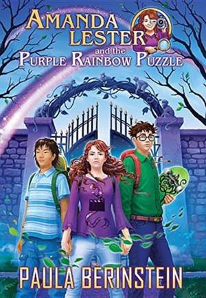 Amanda Lester and the Purple Rainbow Puzzle de Paula Berinstein