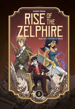 Rise of the Zelphire Book Two de Karim Friha