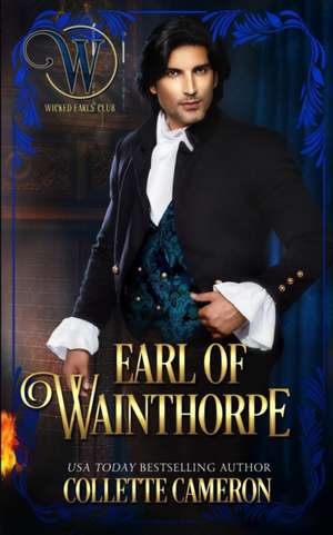 Earl of Wainthorpe de Collette Cameron