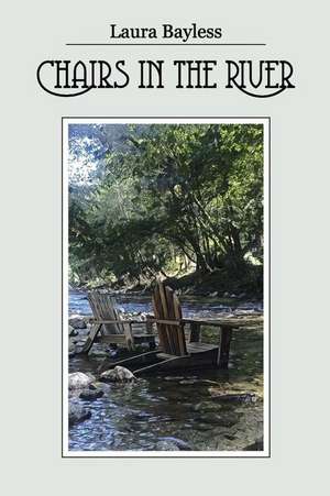 Chairs in the River de Laura Bayless