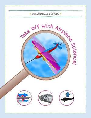 Take Off with Airplane Science!