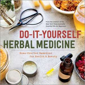 Do-It-Yourself Herbal Medicine de Sonoma Press