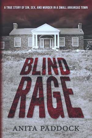 Blind Rage de Anita Paddock