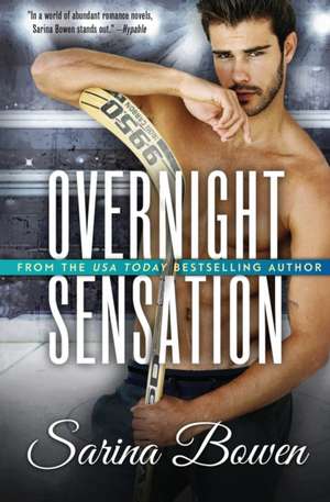 Overnight Sensation - Classic Edition de Sarina Bowen