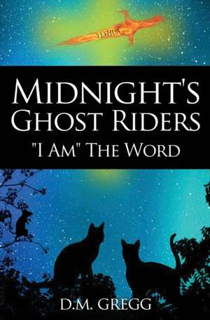 Midnight's Ghost Riders de D. M. Gregg