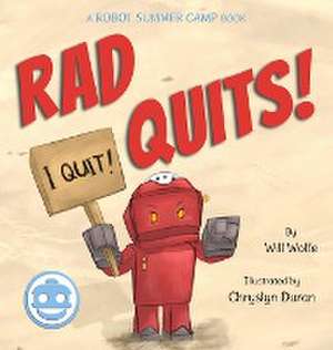 Rad Quits! de Will Wolfe