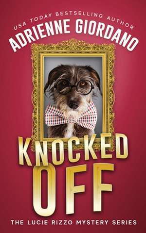 Knocked Off de Adrienne Giordano