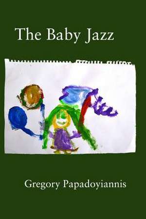 The Baby Jazz de Papadoyiannis, Gregory