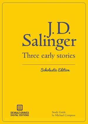 Three Early Stories (Scholastic Edition) de J. D. Salinger