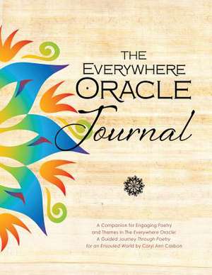 The Everywhere Oracle Journal de Caryl Ann Casbon