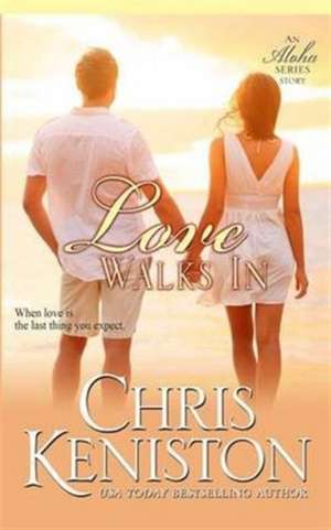 Love Walks In de Chris Keniston