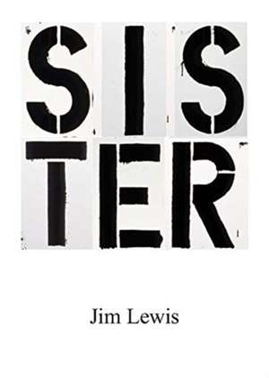 Sister de Jim Lewis